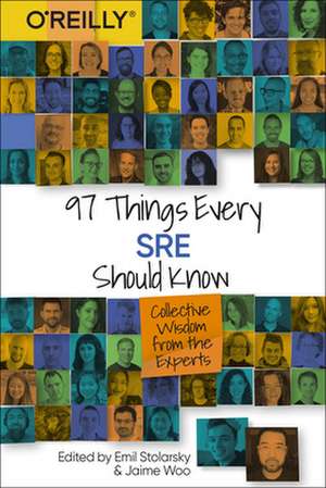 97 Things Every SRE Should Know de Emil Stolarsky