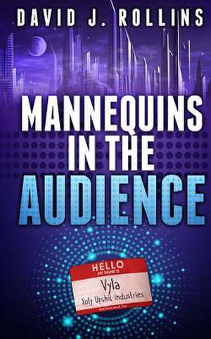 Mannequins in the Audience de David J. Rollins