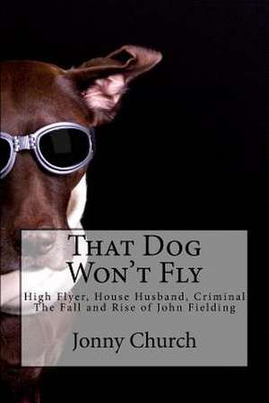 That Dog Won't Fly de Jonny Church