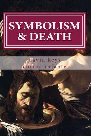 Symbolism and Death de David P. Keys