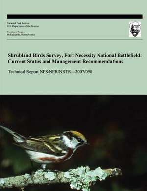 Shrubland Birds Survey Fort Necessity National Battlefield de Bruce Peterjohn