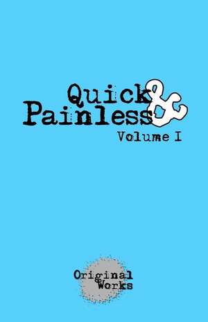 Quick & Painless de Matt Casarino