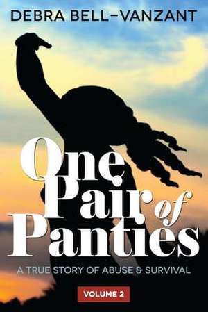 One Pair of Panties the Revised Book - Series 2 Vol 2 de Debra Bell Vanzant