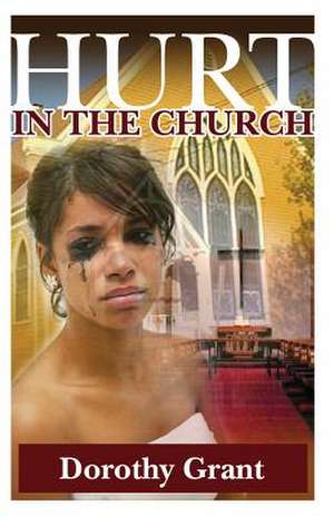 Hurt in the Church de Dorothy Grant