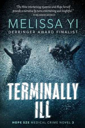 Terminally Ill de Melissa Yi MD