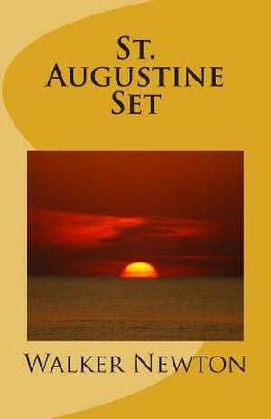 St. Augustine Set de Walker Newton