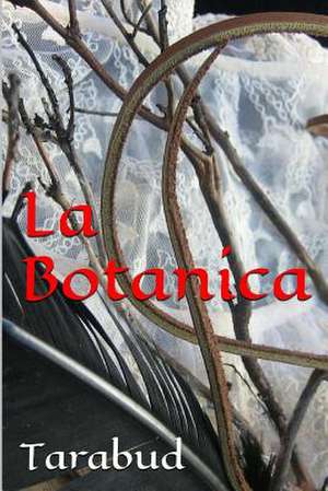 La Botanica de Tarabud