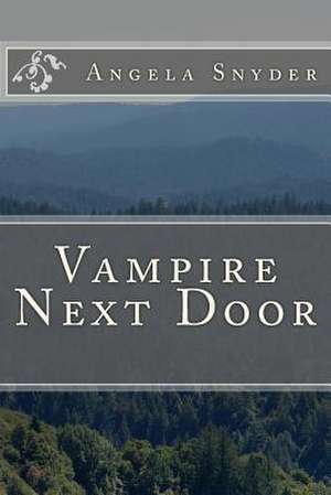 Vampire Next Door de Angela Snyder