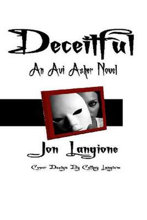 Deceitful de Jon Langione