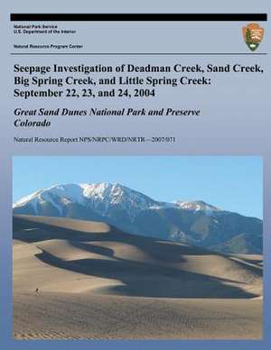 Seepage Investigation of Deadman Creek, Sand Creek, Big Spring Creek, and Little Spring Creek de National Park Service