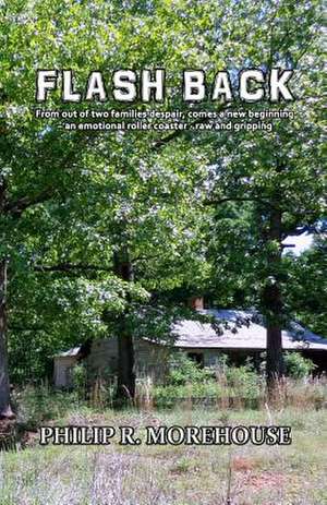Flash Back de Philip R. Morehouse