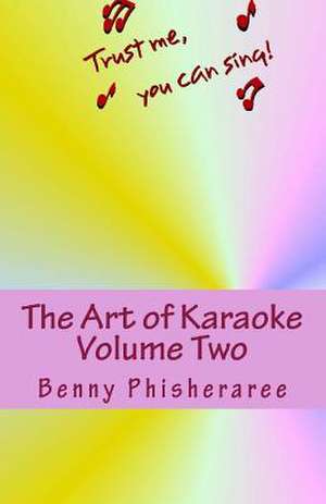 The Art of Karaoke - Volume Two de Benny Phisheraree