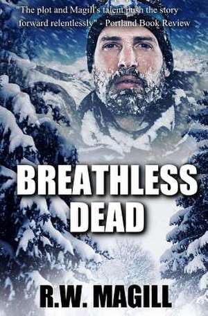 Breathless Dead de R. W. Magill