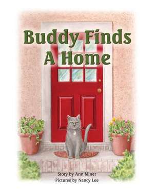 Buddy Finds a Home de Ann Miner