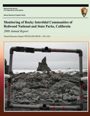 Monitoring of Rocky Intertidal Communities of Redwood National and State Parks, California de National Park Service