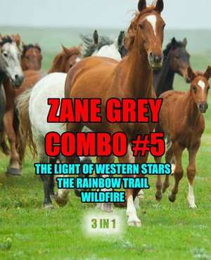 Zane Grey Combo #5 de Zane Grey