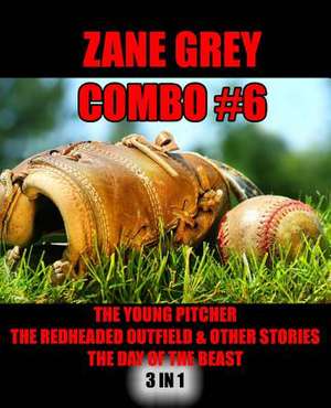 Zane Grey Combo #6 de Zane Grey