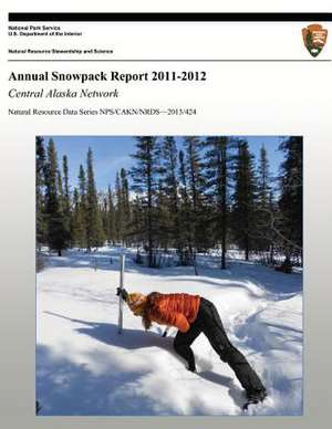 Annual Snowpack Report 2011-2012 de Pamela J. Sousanes