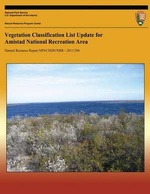 Vegetation Classification List Update for Amistad National Recreation Area de James Von Loh