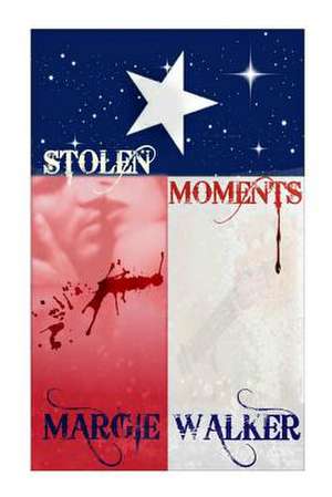 Stolen Moments de Margie Walker