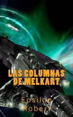 Las Columns de Melkart de Epsilon Robert