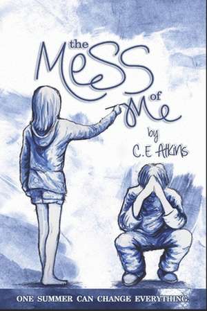 The Mess of Me de Chantelle Atkins