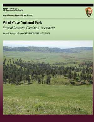 Wind Cave National Park Natural Resource Condition Assessment de National Park Service