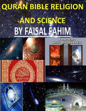 Quran Bible Religion and Science de MR Faisal Fahim