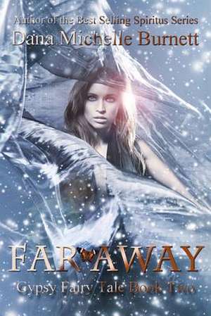 Far Away de Dana Michelle Burnett