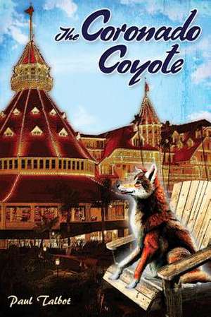 The Coronado Coyote de Paul Talbot