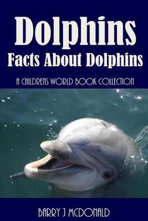 Dolphins de Barry J. McDonald