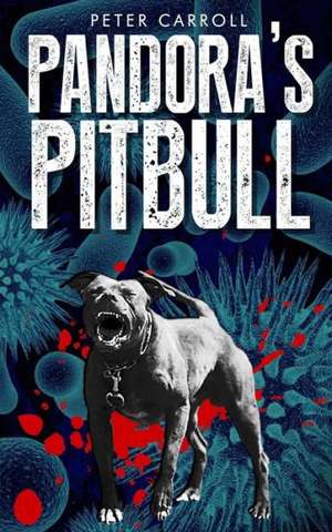 Pandora's Pitbull: Emergence #6) de Peter Carroll