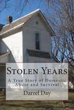 Stolen Years de Darrel Day