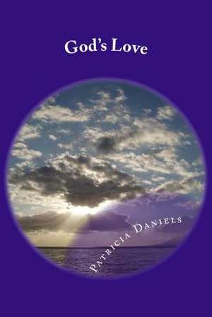 God's Love de Patricia Daniels