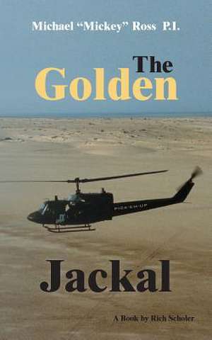 The Golden Jackal de Richard Scholer