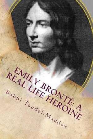 Emily Bronte de Bobbi Taudel-Maddox
