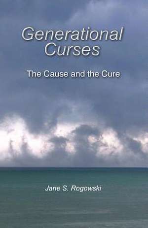 Generational Curses de Jane S. Rogowski