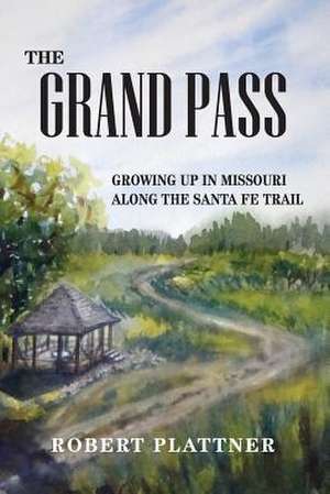 The Grand Pass de Robert Plattner