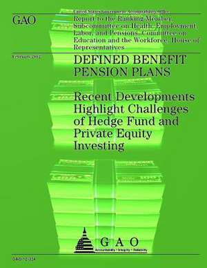 Defined Benefit Pension Plans de Government Accountability Office (U S )