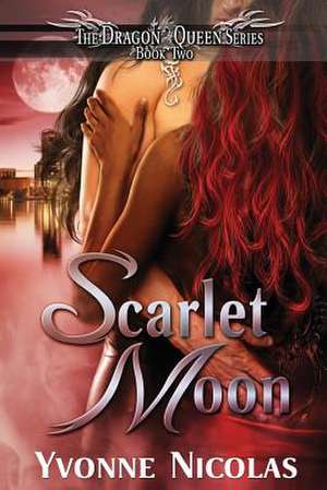 Scarlet Moon de Yvonne Nicolas