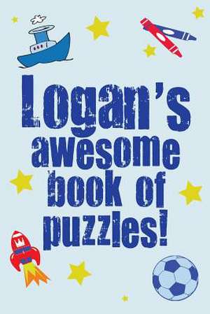 Logan's Awesome Book of Puzzles! de Clarity Media