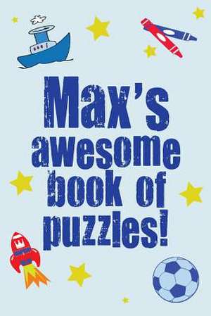 Max's Awesome Book of Puzzles! de Clarity Media