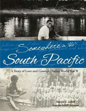 Somewhere in the South Pacific de MS Annette Jolliff Johnson