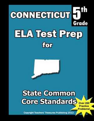 Connecticut 5th Grade Ela Test Prep de Teachers' Treasures