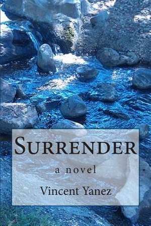 Surrender de Vincent Yanez