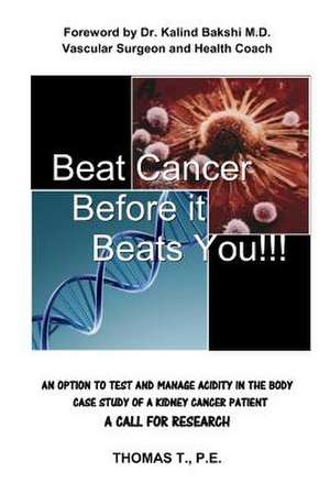 Beat Cancer Before It Beats You!!! de P. E. MR Thomas T