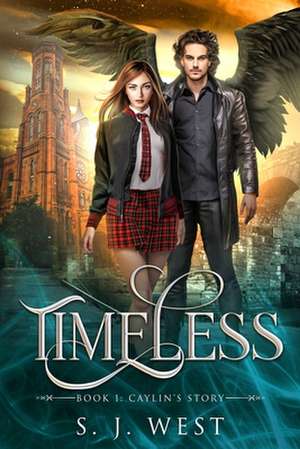 Timeless (Book One de S. J. West West