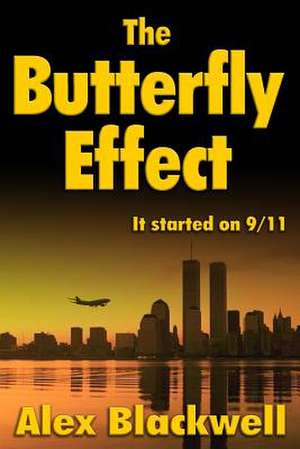 The Butterfly Effect de Alex Blackwell