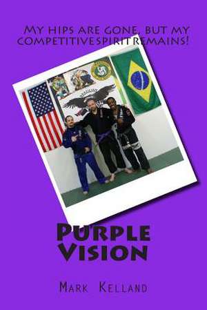 Purple Vision de Mark Kelland