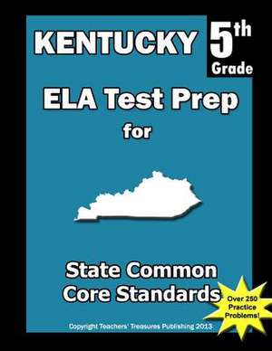 Kentucky 5th Grade Ela Test Prep de Teachers' Treasures